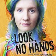 Ruth Leon recommends…Look, No Hands – Lila Clements