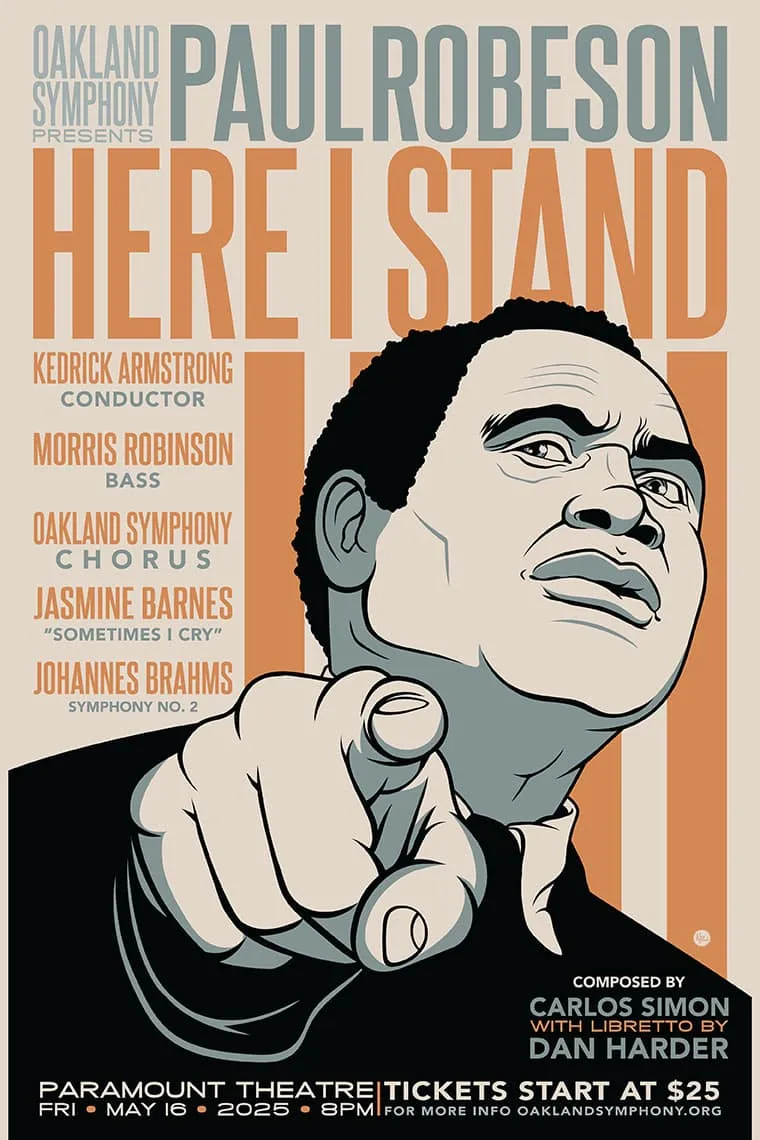 OAKLAND SYMPHONY –  PAUL ROBESON: “HERE I STAND”
